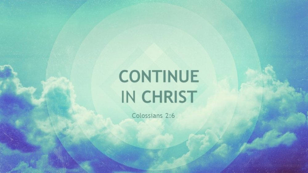 SERVICE - Continue in Christ Image